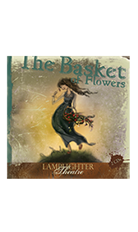 The Basket of Flowers Dramatic Audio